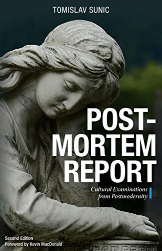 Postmortem Report: Cultural Examinations from Postmodernity von Arktos Media Ltd